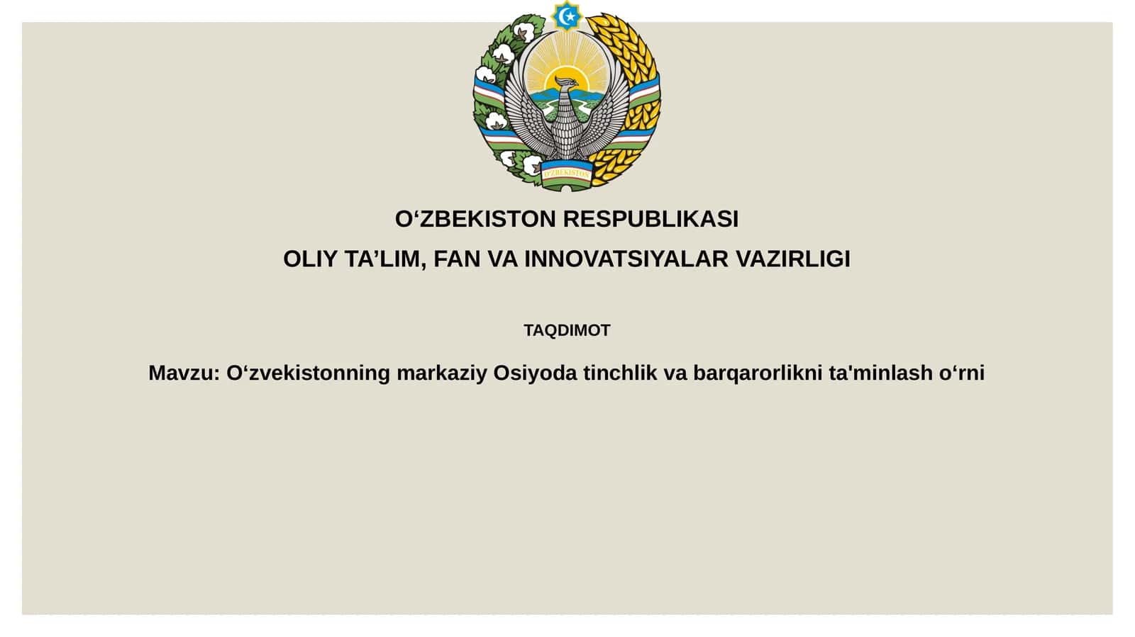 Oʻzvekistonning markaziy Osiyoda tinchlik va barqarorlik ni ta'minlash