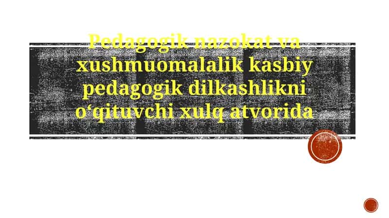 Pedagogik nazokat va xushmuomalalikkasbi
