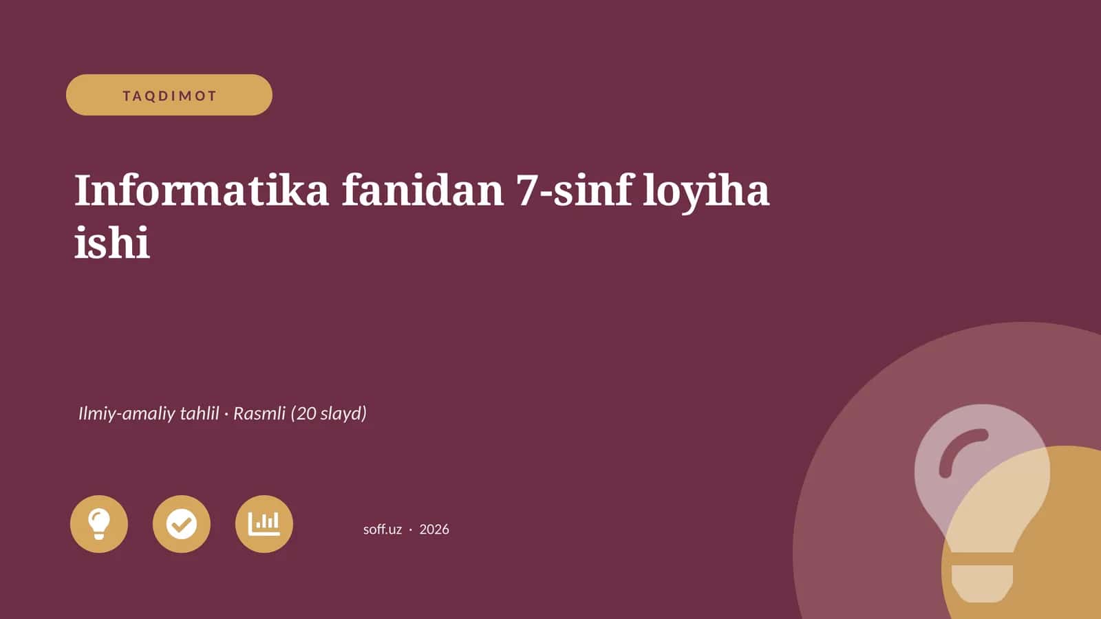 Informatika fanidan 7-sinf loyiha ishi