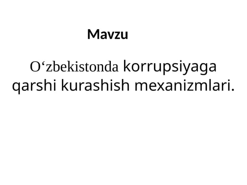 Oʻzbekistonda korrupsiyaga qarshi kurashish mexanizmlari