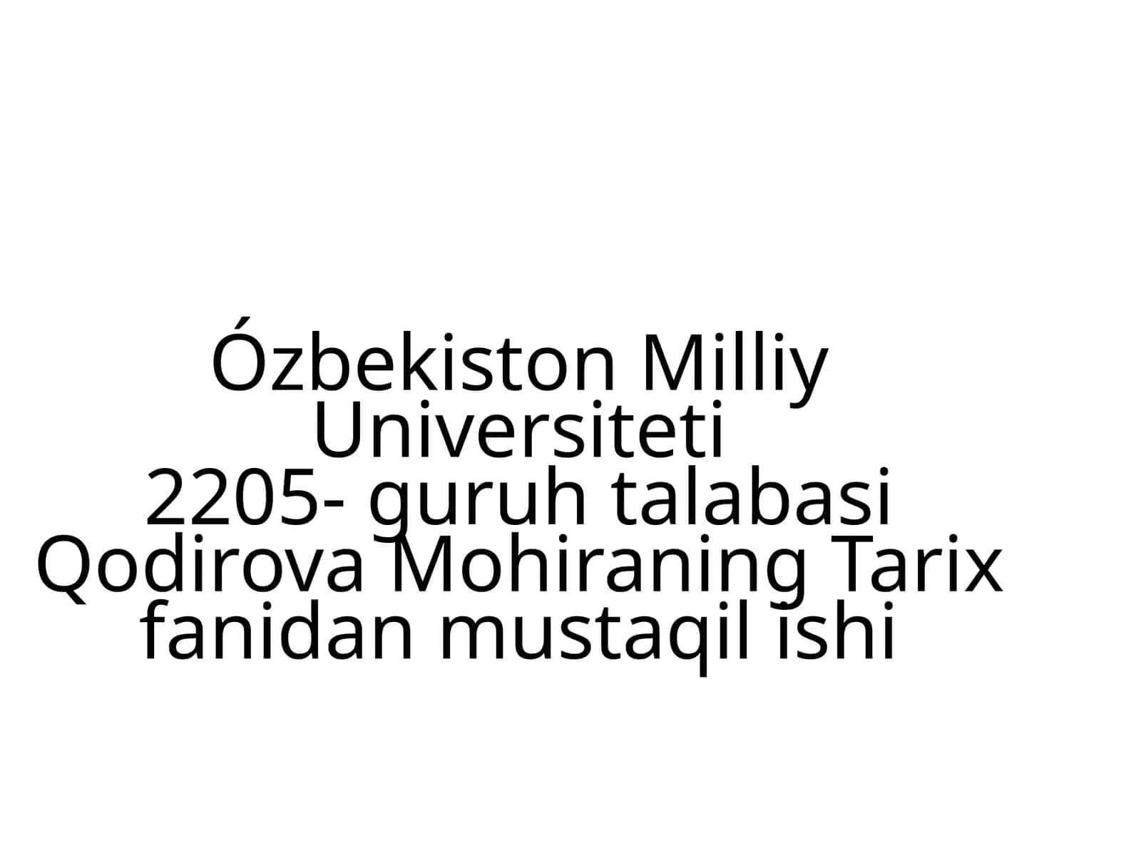 Qodirova Mohiraning Tarixfanidan Mustaqilishi