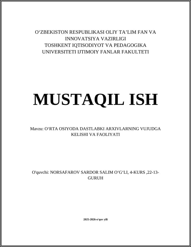 OʻRTA OSIYODA DASTLABKI ARXIVLARNING VUJUDGA KELISHI VA FAOLIYATI