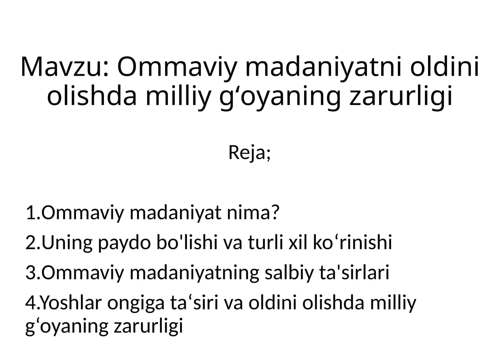 Оmmaviy mаdаniyatni оldini оlishdа milliy g‘оyaning zаrurligi