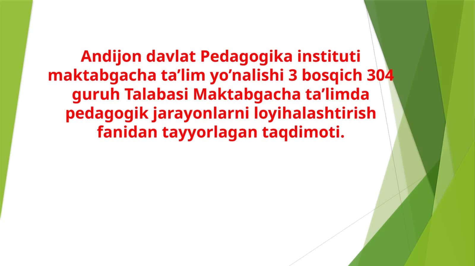 Maktabgacha ta'limda pedagogik faoliyatni tashkil etish fanidan tayyorlangan taqdimot