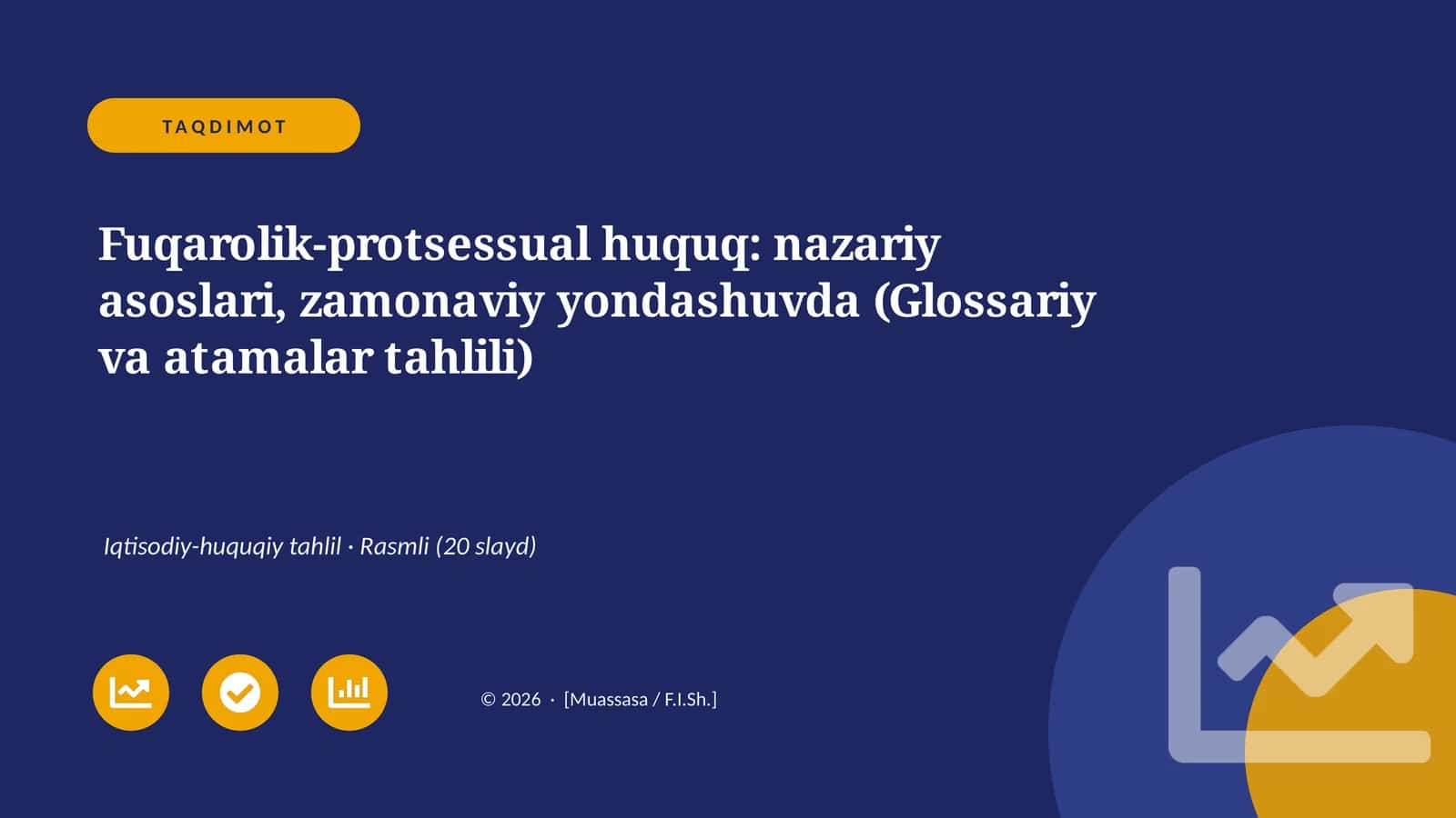 Fuqarolik-protsessual huquq: nazariy asoslari, zamonaviy yondashuvda (Glossariy va atamalar tahlili)