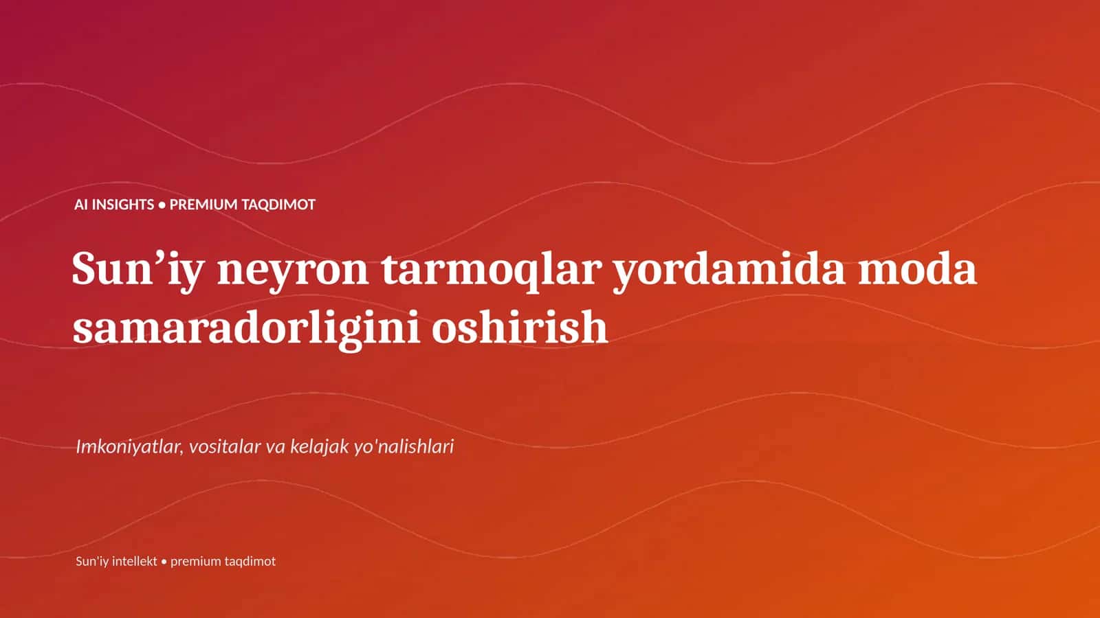 Sunʼiy neyron tarmoqlar yordamida moda samaradorligini oshirish