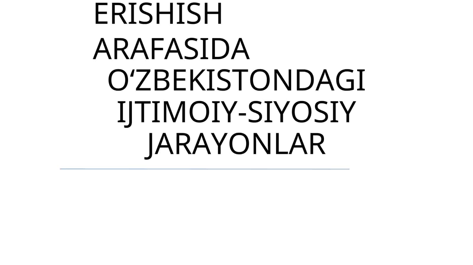 Mustaqillikkа еrishish arafаsidа