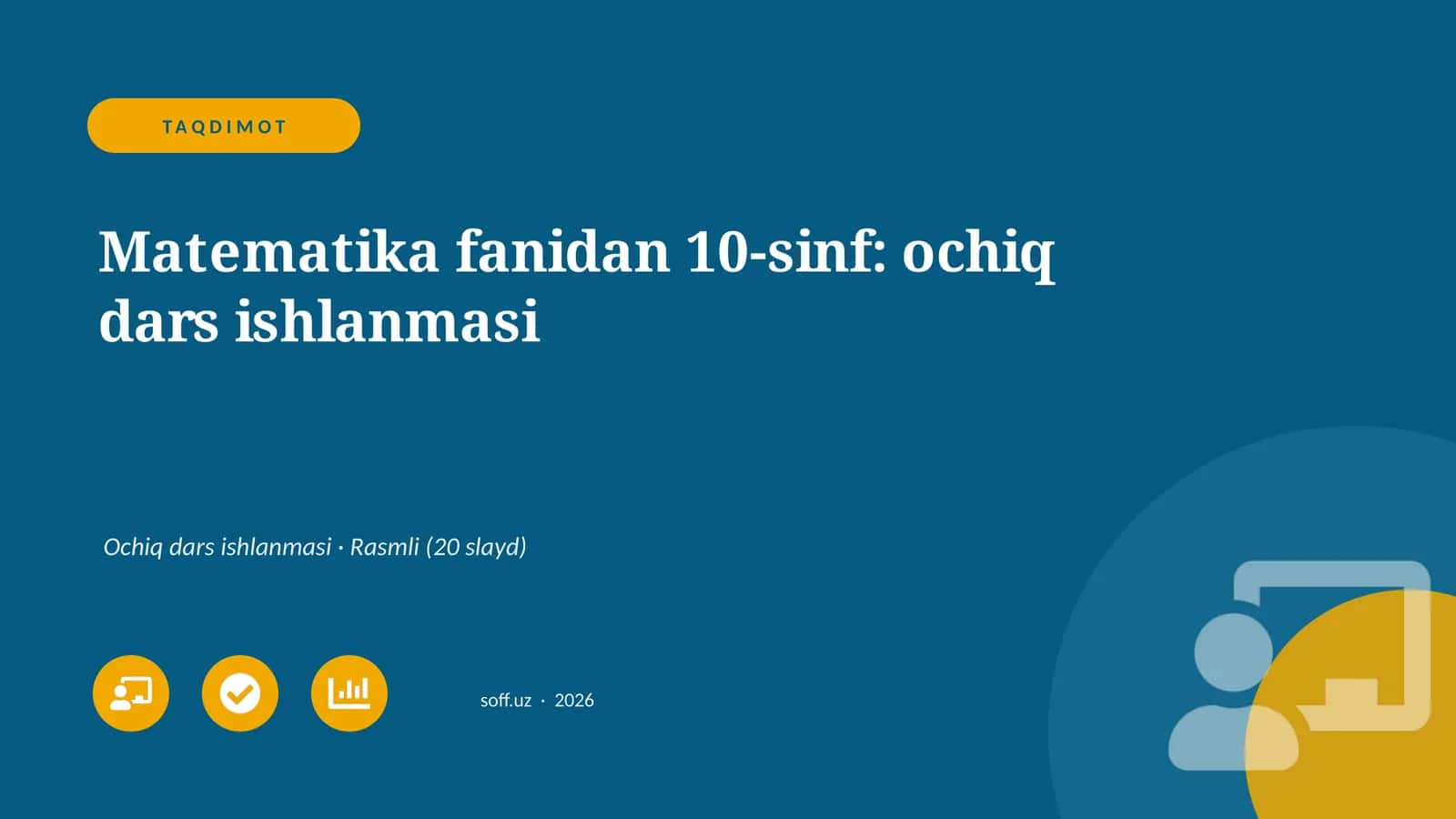 Matematika fanidan 10-sinf: ochiq dars ishlanmasi