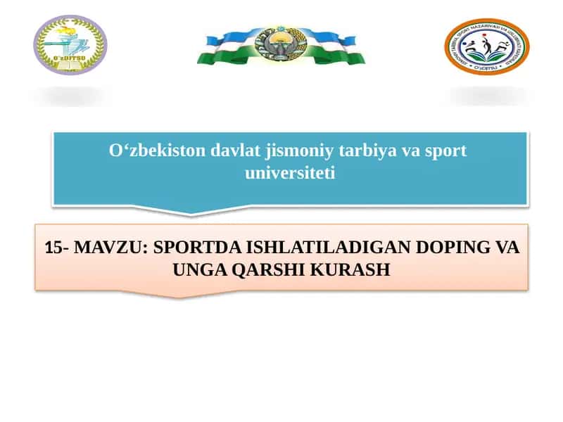 SPORTDA ISHLATILADIGAN DOPING VA UNGA QARSHI KURASH