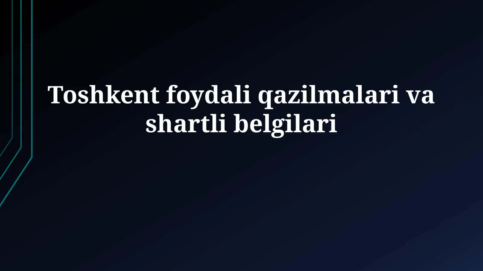 Toshkent foydali qazilmalari vashartlibelgilari