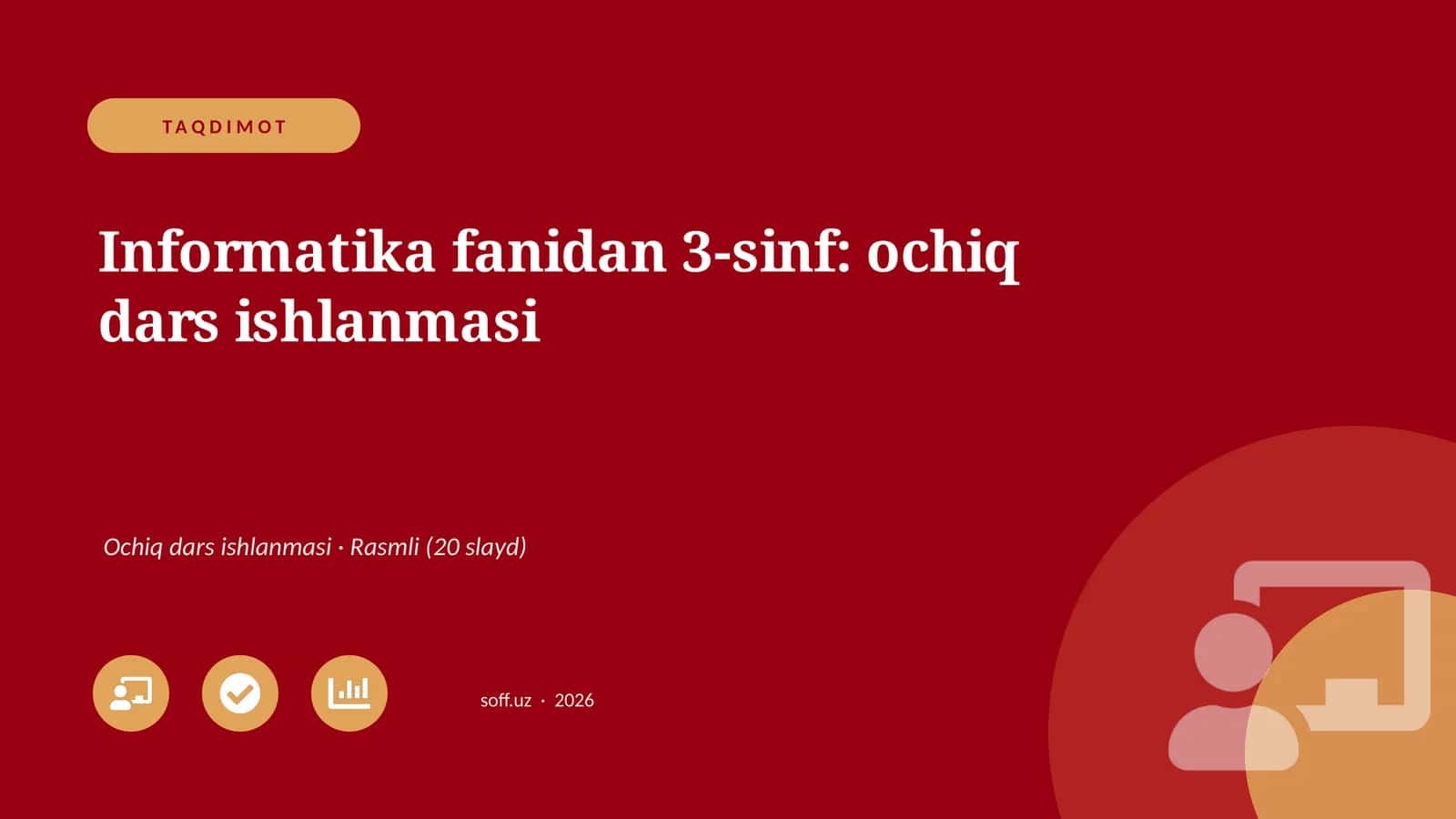 Informatika fanidan 3-sinf: ochiq dars ishlanmasi