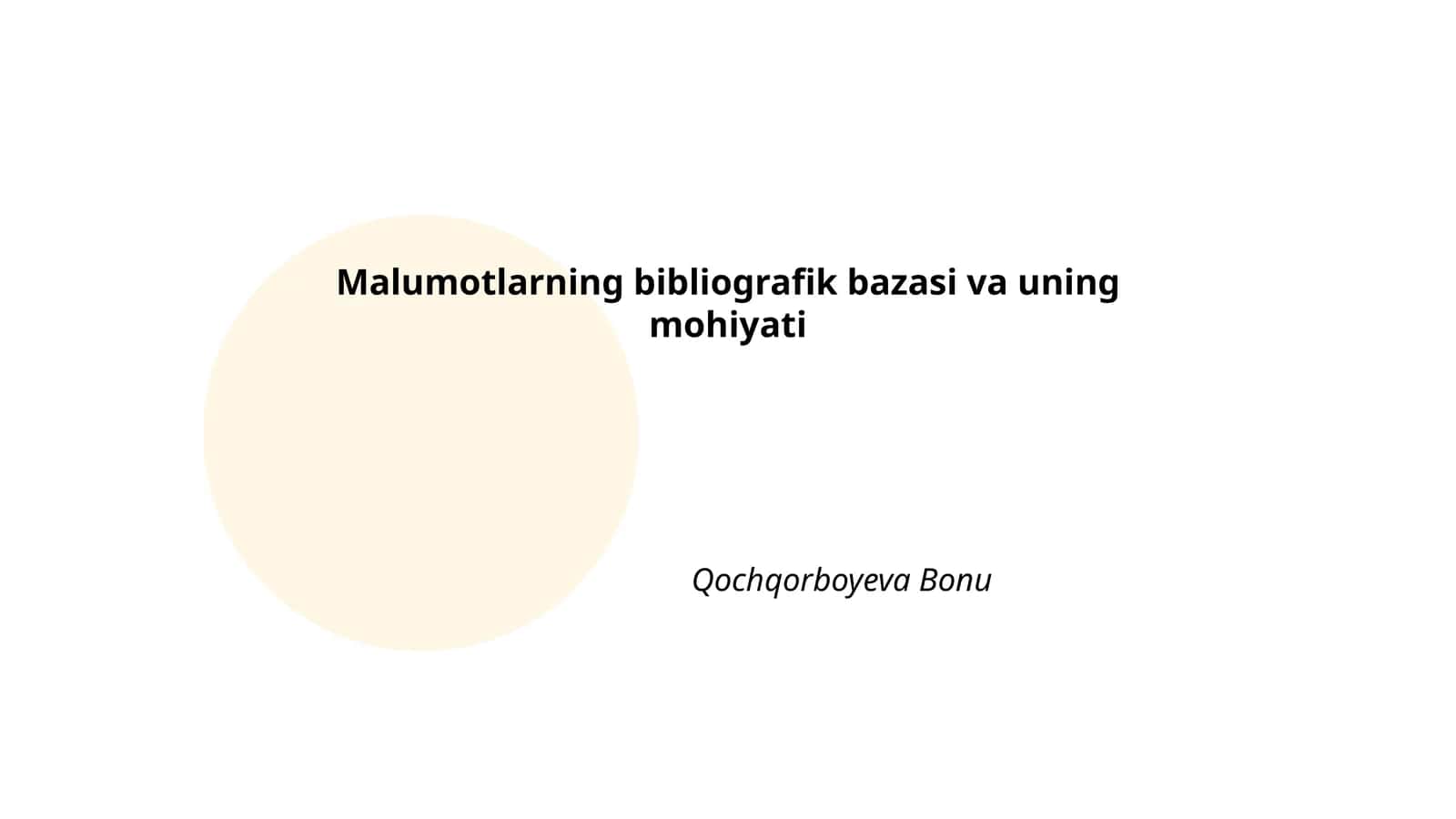 Malumotlarning bibliografik bazasi va uning mohiyati