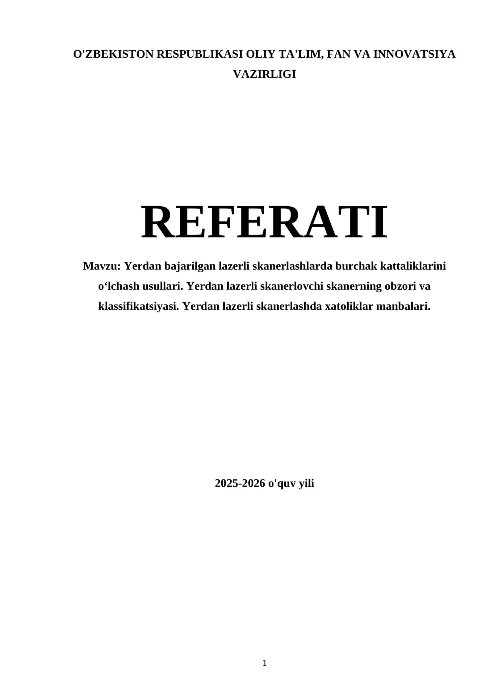 Yerdan bajarilgan lazerli skanerlashlarda burchak kattaliklarini o‘lchash usullari. Yerdan lazerli skanerlovchi skanerning obzori va klassifikatsiyasi. Yerdan lazerli skanerlashda xatoliklar manbalari