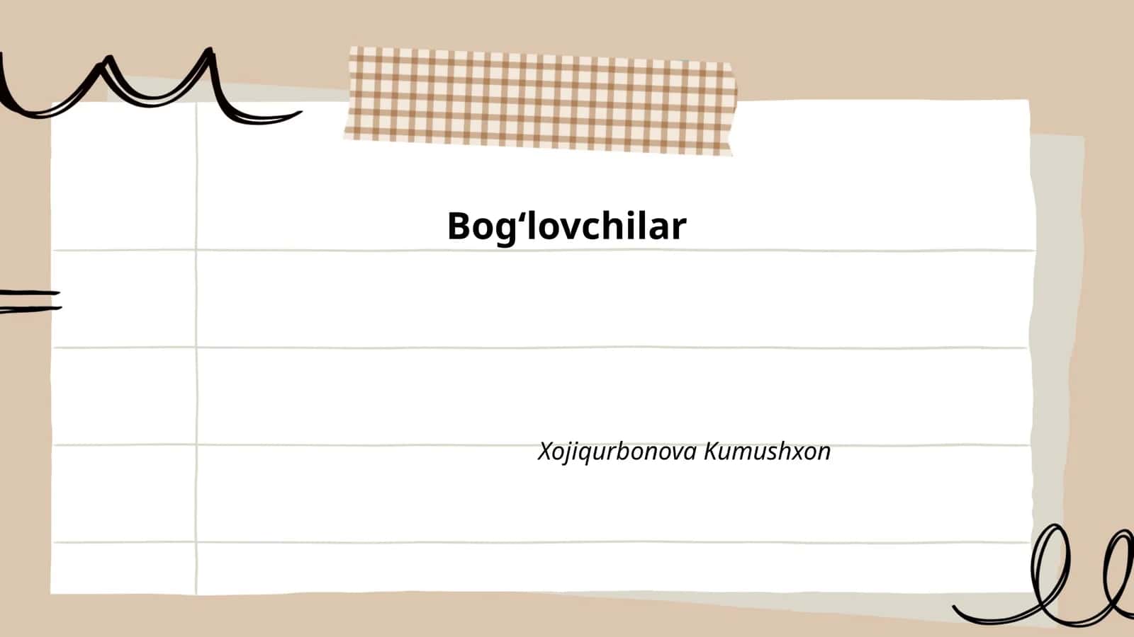 Bogʻlovchilar Xojiqurbonova Kumushxon