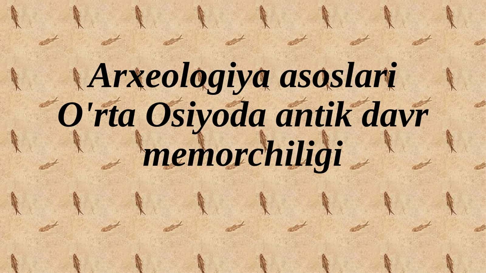 O'rta Osiyoda antik davr memorchiligi