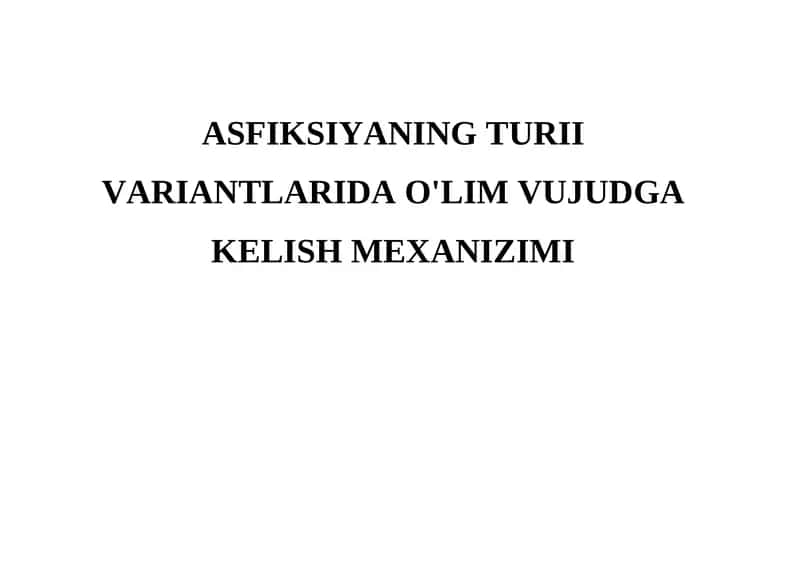ASFIKSIYANING TURII VARIANTLARIDA O'LIM VUJUDGA KELISH MEXANIZIMI