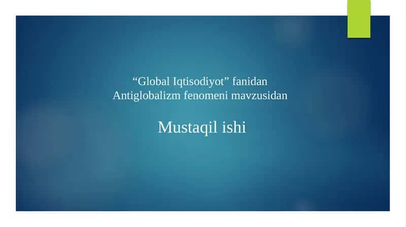 Antiglobalizmning sabablari va rivojlanishi