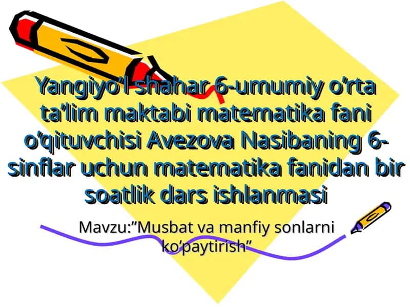 Matematika fanidan bir soatlik dars ishlanmasi