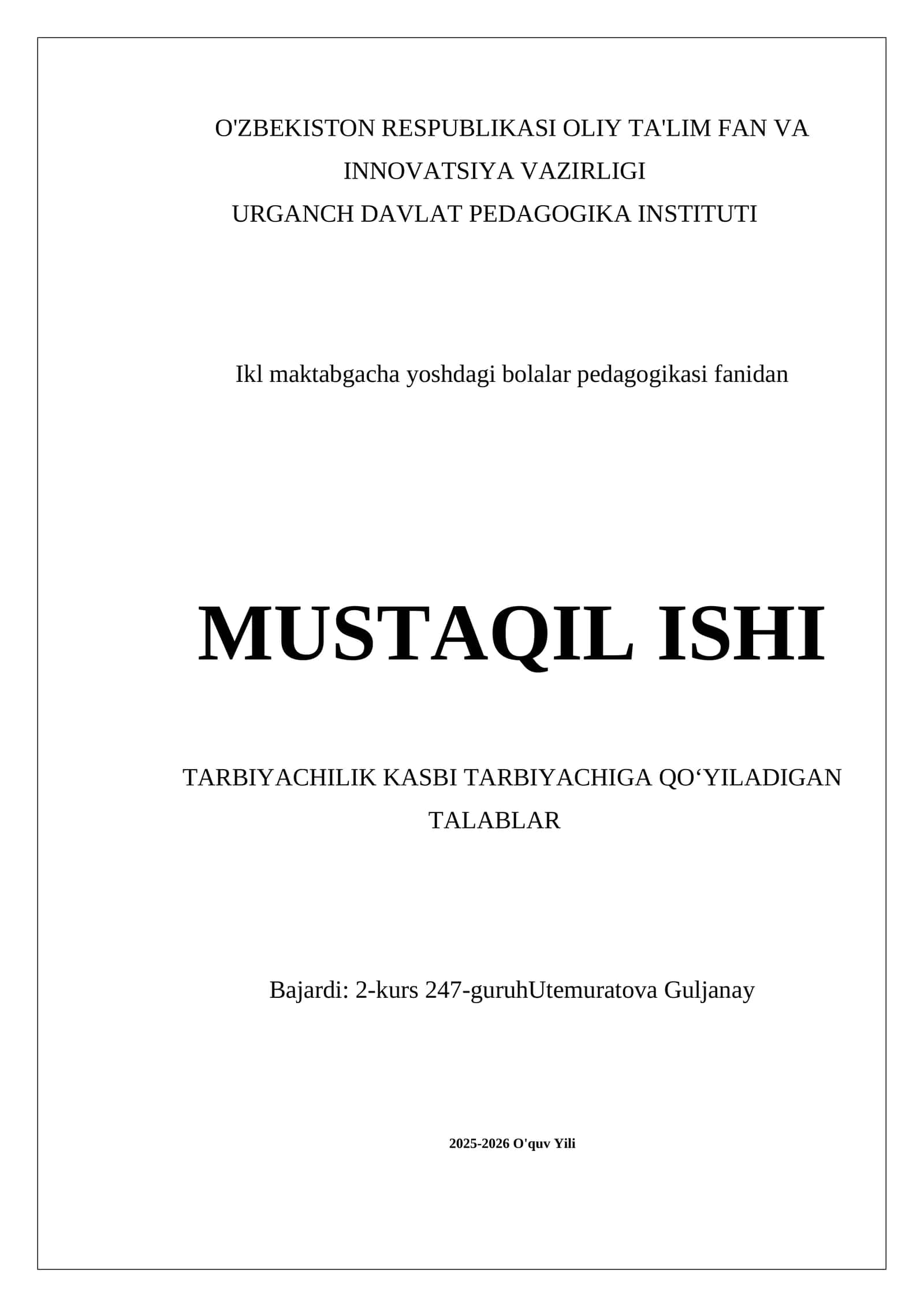 TARBIYACHILIK KASBI TARBIYACHIGA QOʻYILADIGAN TALABLAR