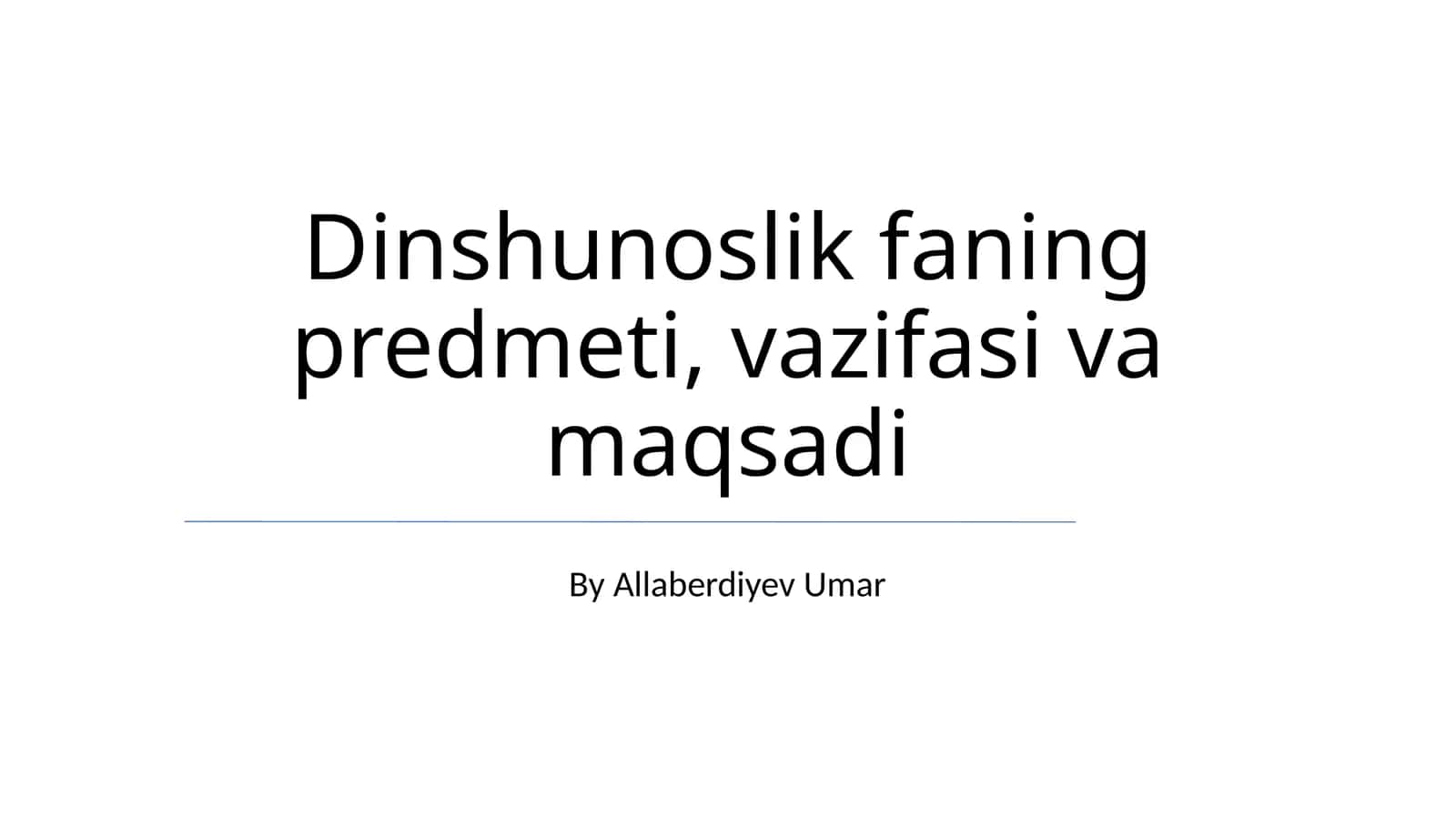 Dinshunoslik faning predmeti, vazifasi va maqsadi