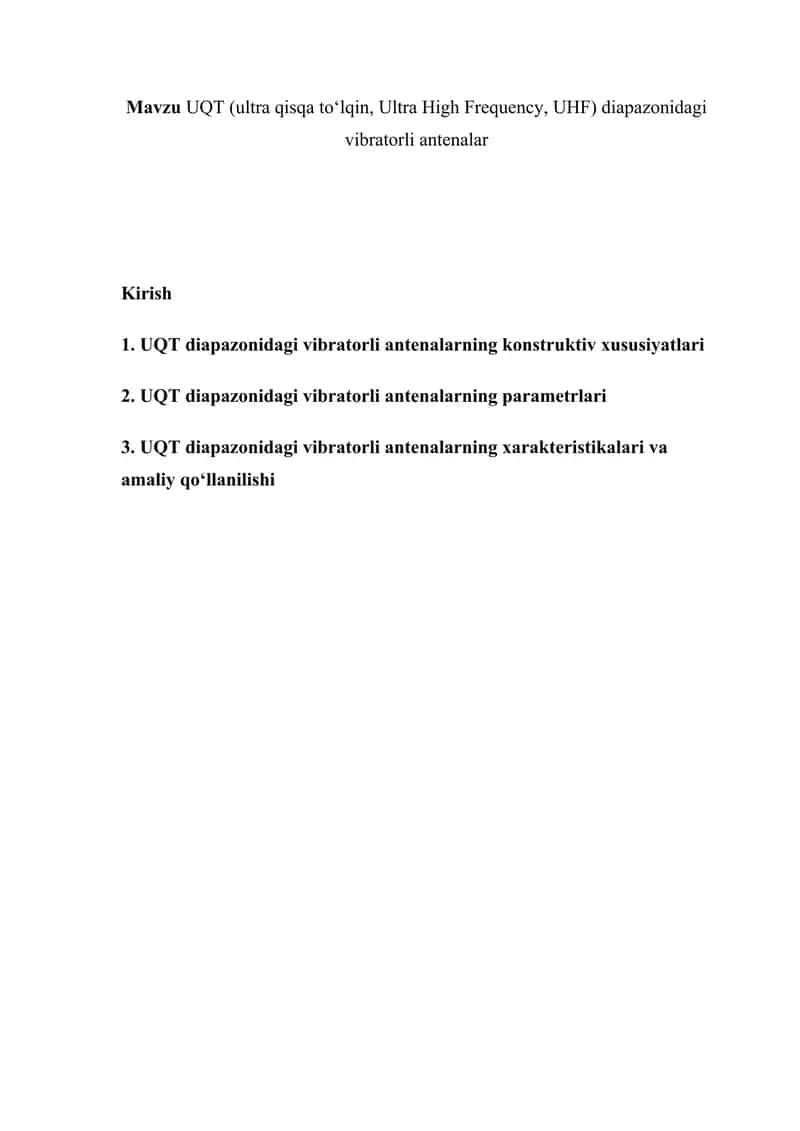 UQT (Ultra High Frequency, UHF) Diapazonidagi Vibratorli Antenalar