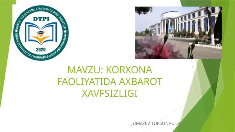 KORXONA FAOLIYATIDA AXBAROT XAVFSIZLIGI