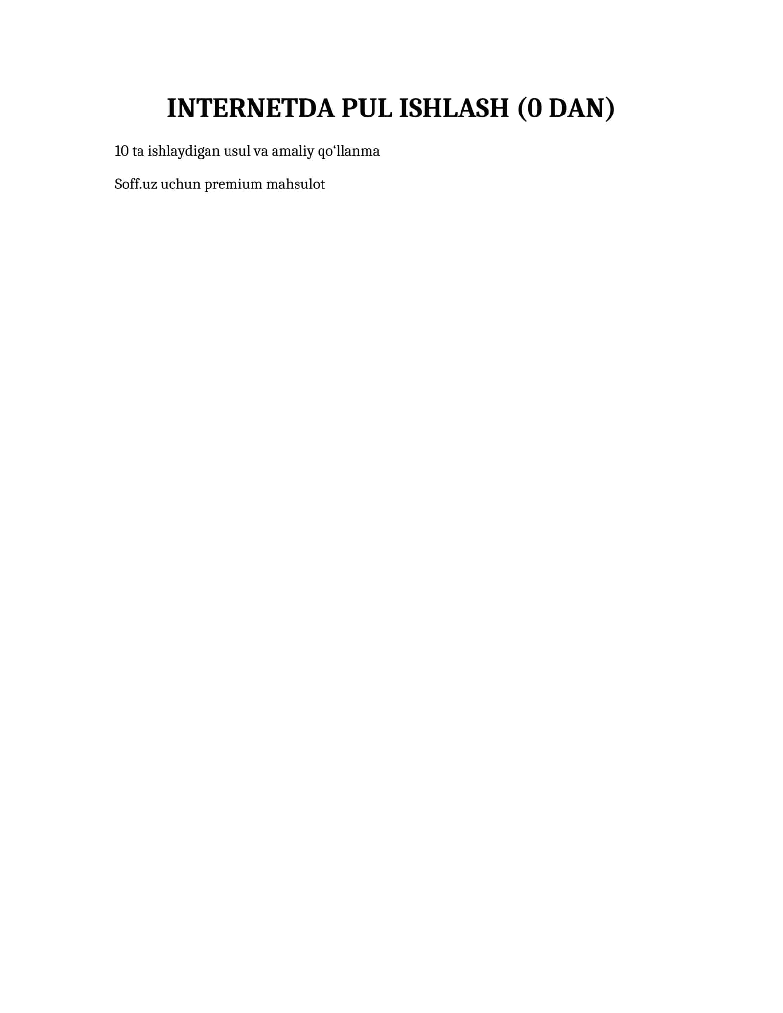 INTERNETDA PUL ISHLASH (0 DAN)