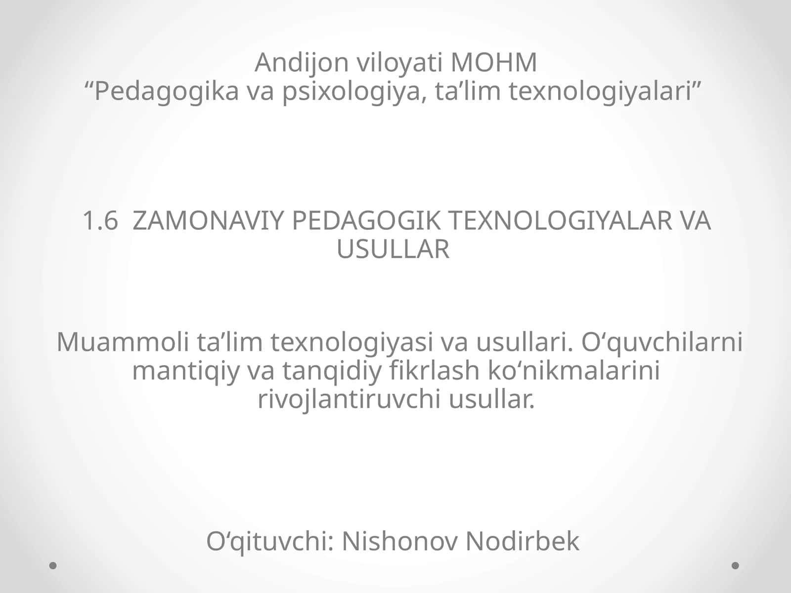 Zamonaviy pedagogik texnologiyalar va usullar
