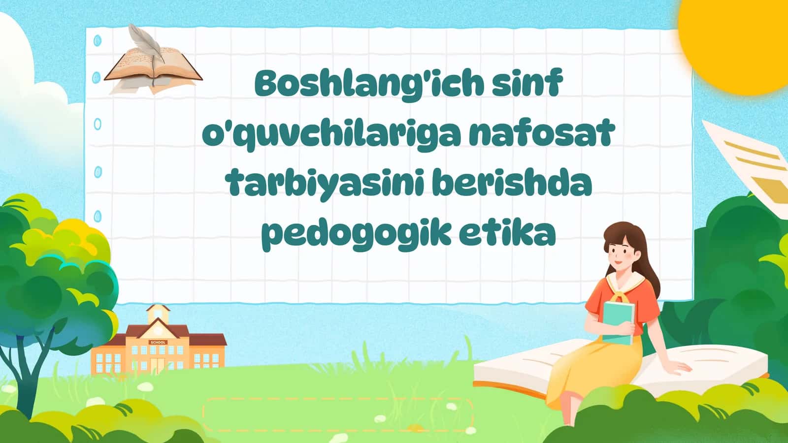 Boshlang'ich sinf o'quvchilariga nafosat tarbiyasini berishda pedogogik etika