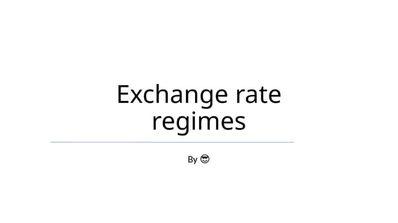 Exchange rate regimes