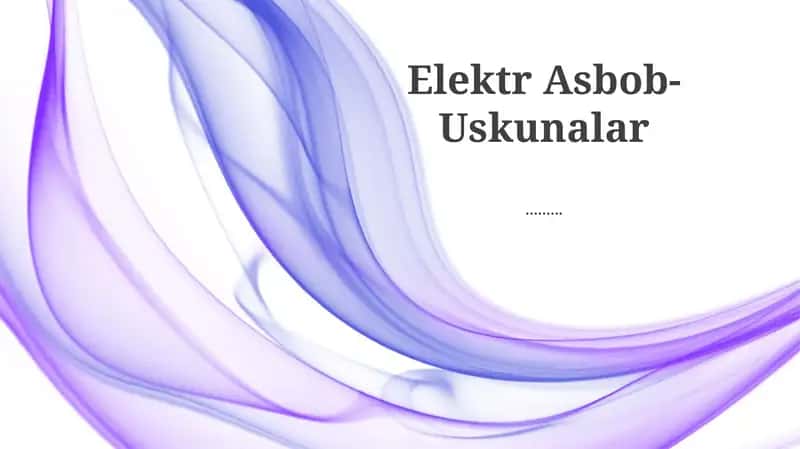 Elektr Asbob-Uskunalar