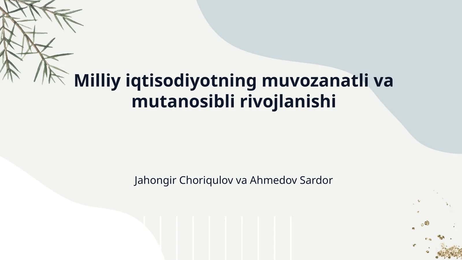 Milliy iqtisodiyotning muvozanatli va mutanosibli rivojlanishi