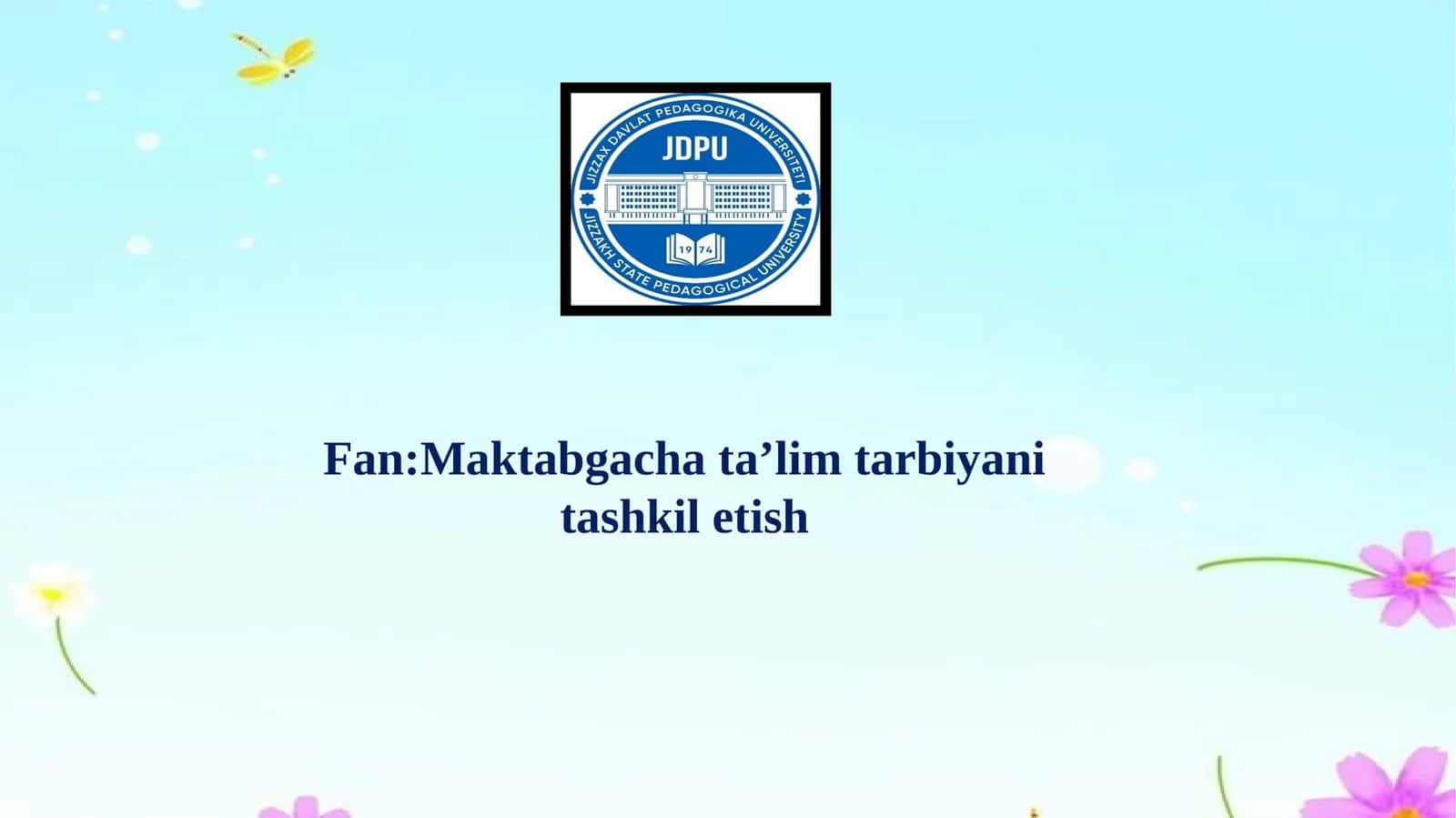 Maktabgacha ta’limning me’yoriy asoslari