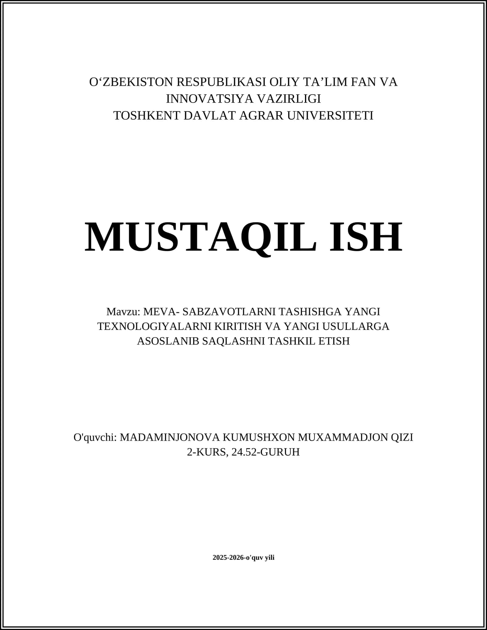 MEVA- SABZAVOTLARNI TASHISHGA YANGI TEXNOLOGIYALARNI KIRITISH VA YANGI USULLARGA ASOSLANIB SAQLASHNI TASHKIL ETISH