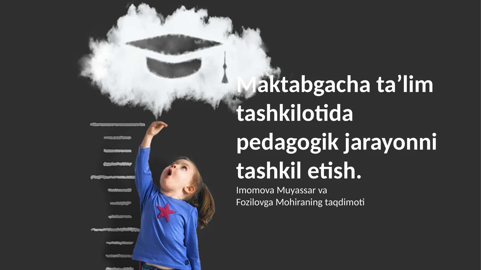 Maktabgacha ta'lim tashkilotida pedagogik jarayonni tashkil etish