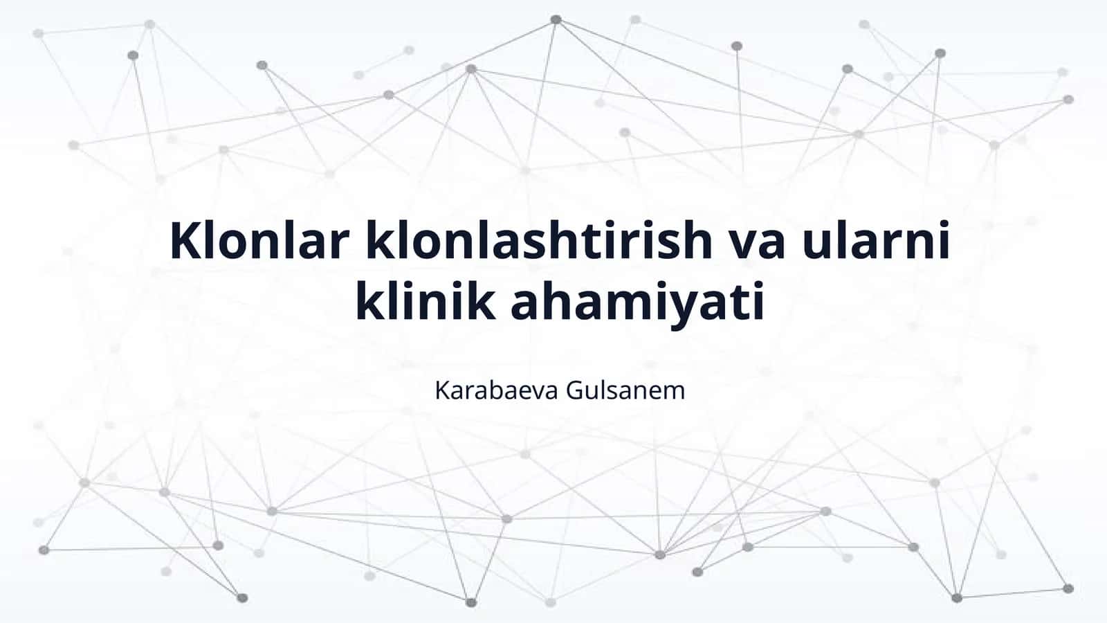 Klonlar klonlashtirish va ularni klinik ahamiyati