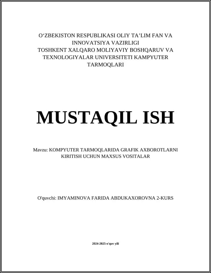 KOMPYUTER TARMOQLARIDA GRAFIK AXBOROTLARNI KIRITISH UCHUN MAXSUS VOSITALAR