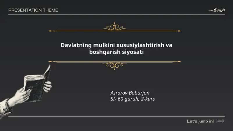 Davlatning mulkini xususiylashtirish va boshqarish siyosati