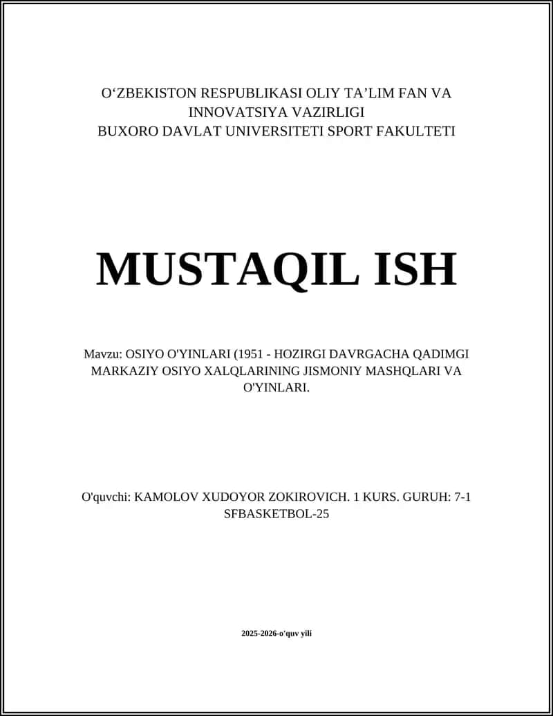 OSIYO O'YINLARI (1951 - HOZIRGI DAVRGACHA QADIMGI MARKAZIY OSIYO XALQLARINING JISMONIY MASHQLARI VA O'YINLARI