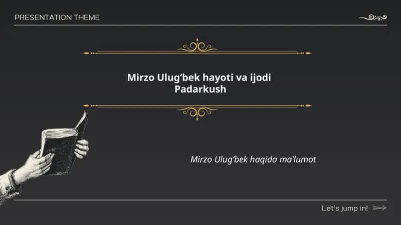 Mirzo Ulugʻbek hayoti va ijodi