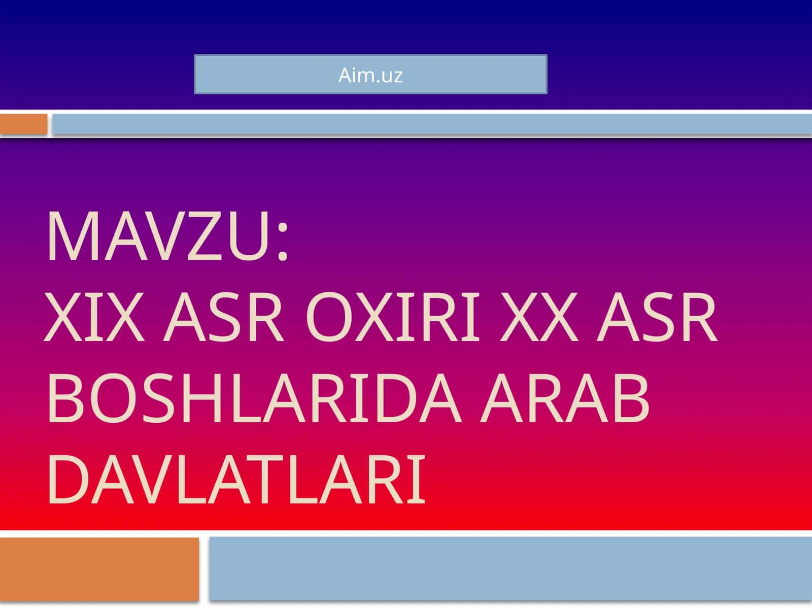 XIXasroxiriXXasrboshlaridaarabdavlatlari