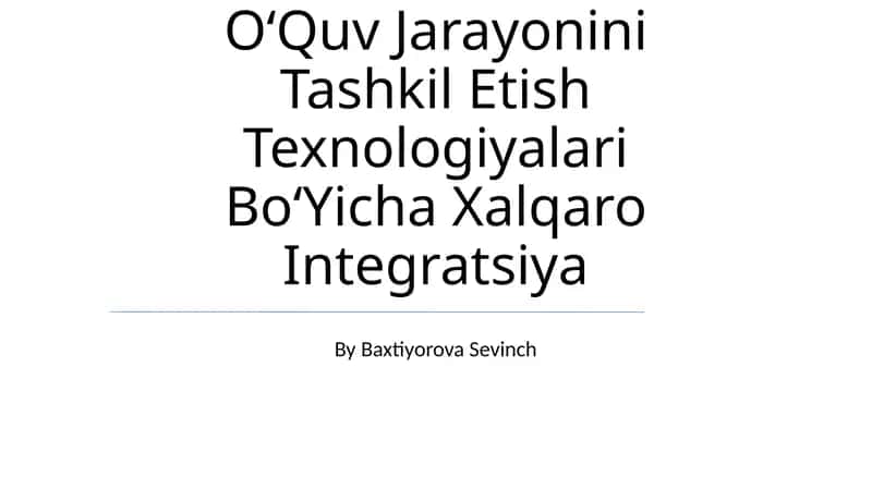 OʻQuv Jarayonini Tashkil Etish Texnologiyalari