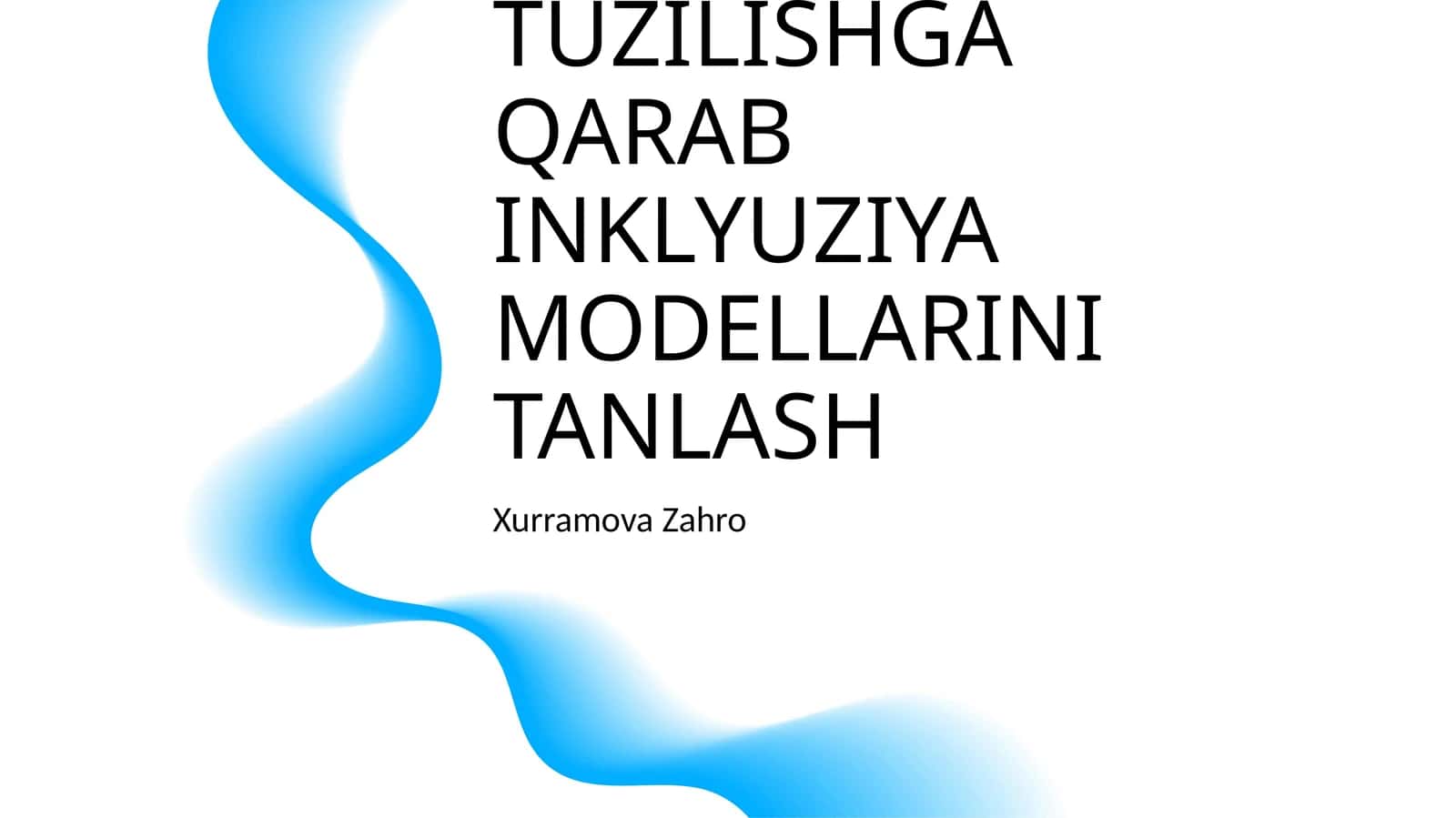 ALOHIDA YORDAMGA MUHTOJ BOLALARDAN RIVOJLANISHDAGI NUQSONNING CHUQURLIGI VA TUZILISHGA QARAB INKLYUZIYA MODELLARINI TANLASH