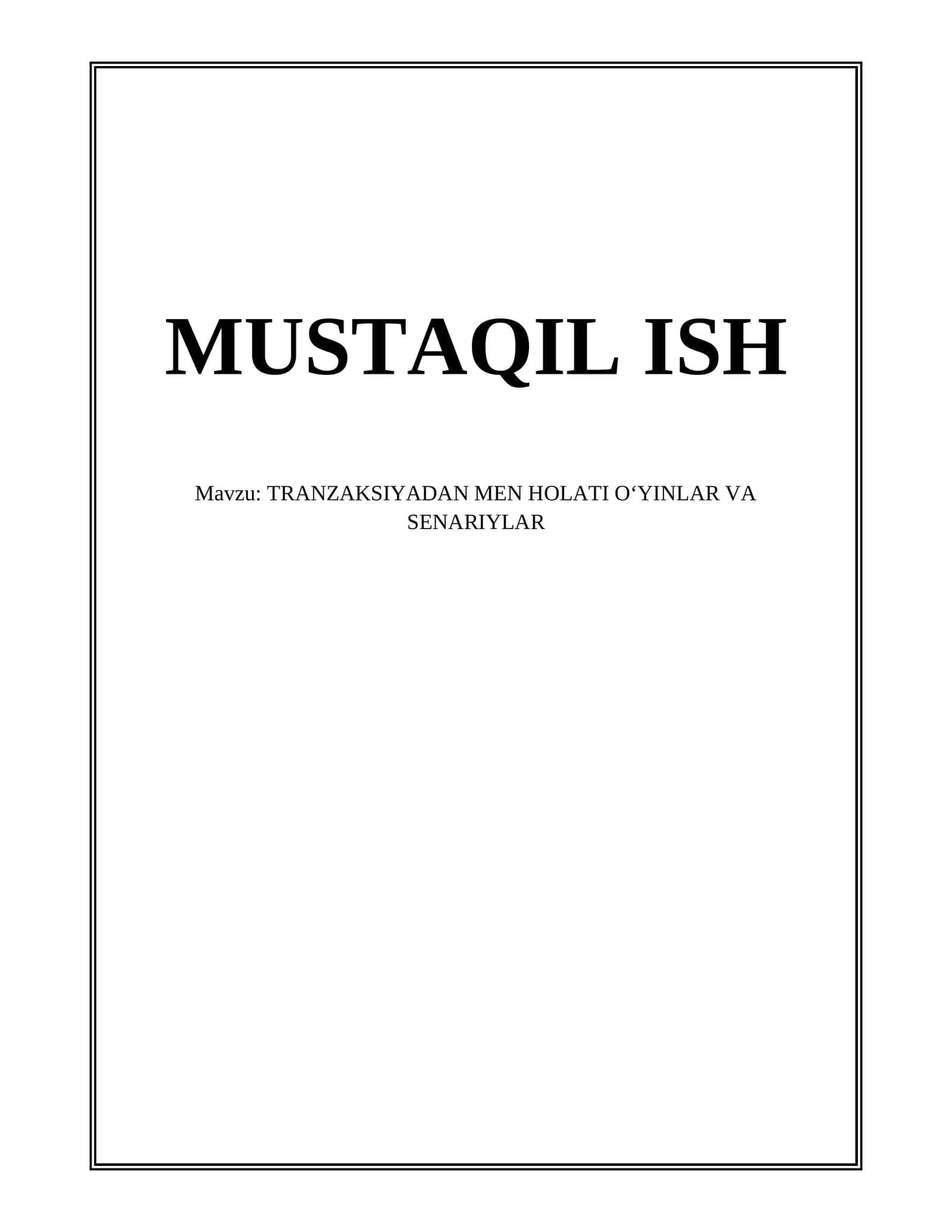 TRANZAKSIYADAN MEN HOLATI OʻYINLAR VA SENARIYLAR