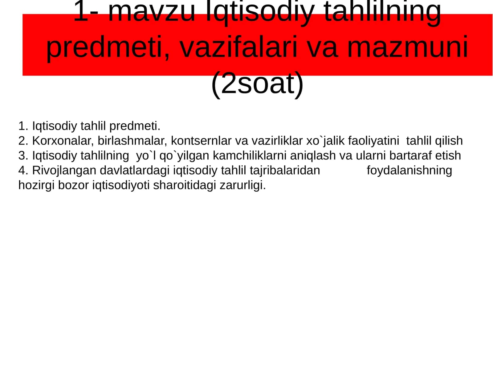 Iqtisodiy tahlilning predmeti, vazifalari va mazmuni