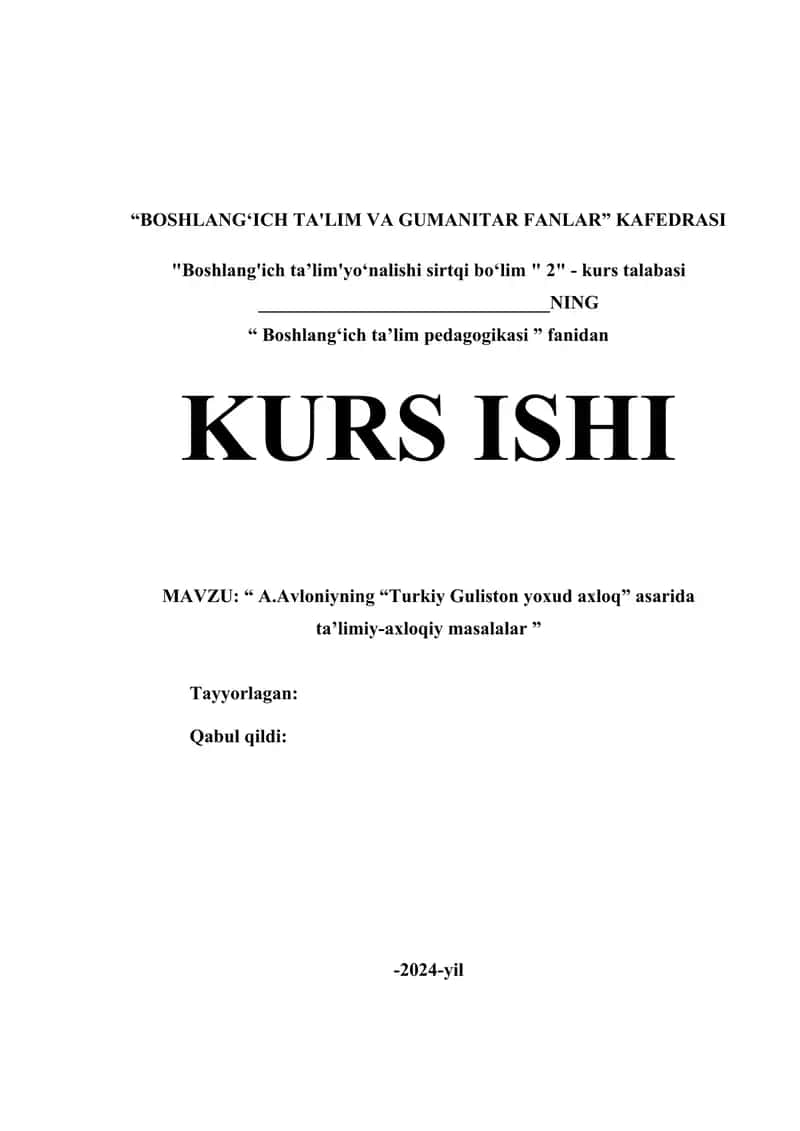 A.Avloniyning “Turkiy Guliston yoxud axloq” asarida  ta’limiy-axloqiy masalalar