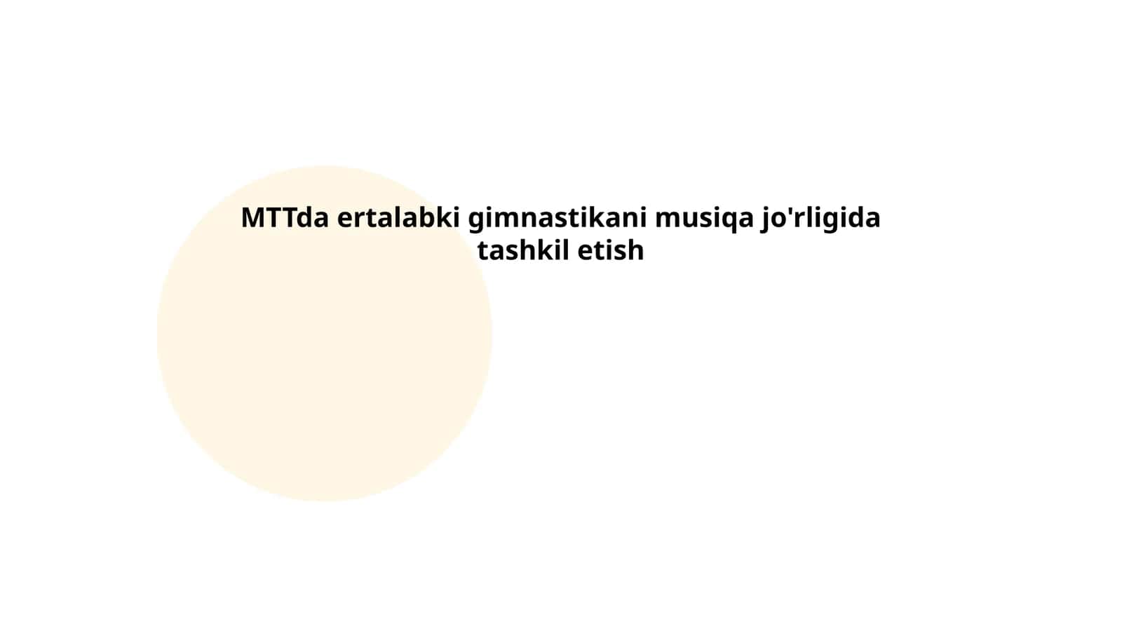 MTTda ertalabki gimnastikani musiqa jo'rligida tashkil etish