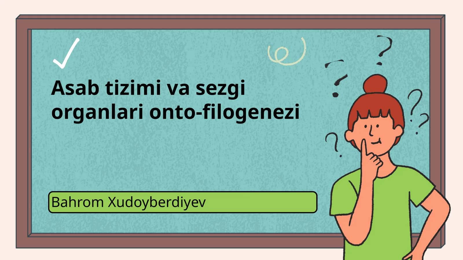 Asab tizimi va sezgi organlari onto-filogenezi