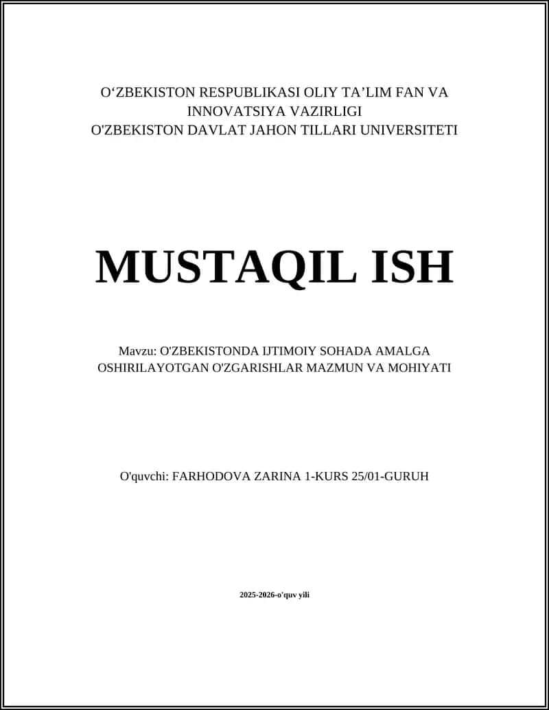 O'ZBEKISTONDA IJTIMOIY SOHADA AMALGA OSHIRILAYOTGAN O'ZGARISHLAR MAZMUN VA MOHIYATI