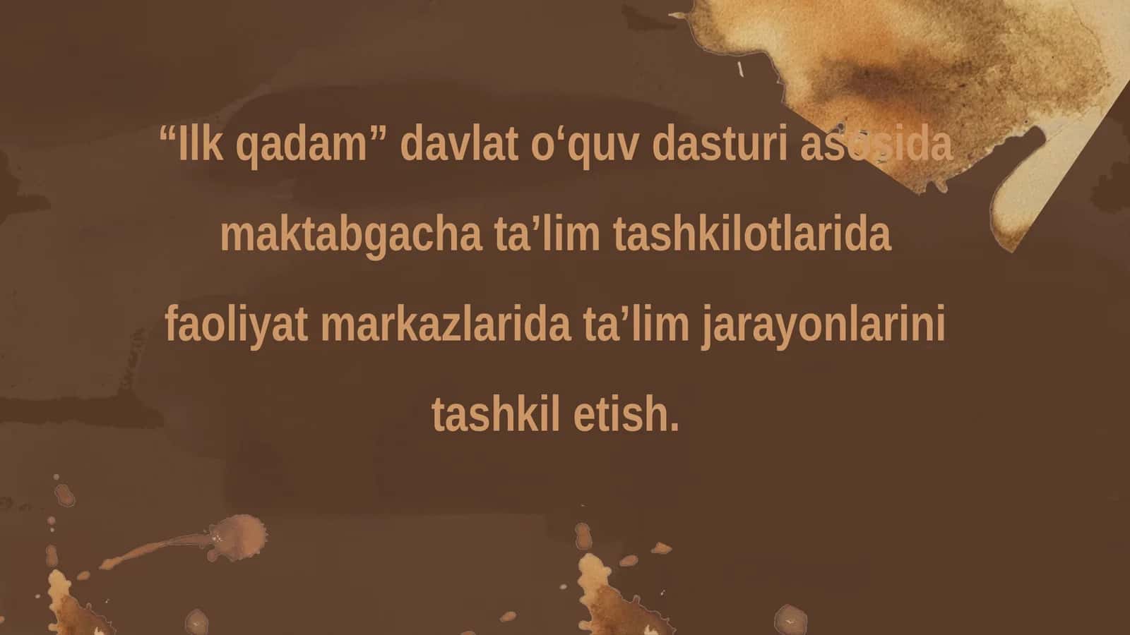“Ilk qadam” davlat o‘quv dasturi asosida maktabgacha ta’lim tashkilotlarida faoliyat markazlarida ta’lim jarayonlarini tashkil etish.